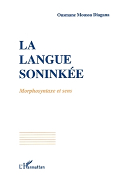 Paperback La langue soninké: Morphosyntaxe et sens [French] Book