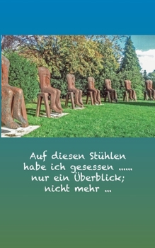Auf diesen Stühlen habe ich gesessen ...... nur ein Überblick; nicht mehr ...: LEBENSLAUF von WILLEM VAN LAMMEREN aus BAD HOMBURG vor der HÖHE (German Edition)