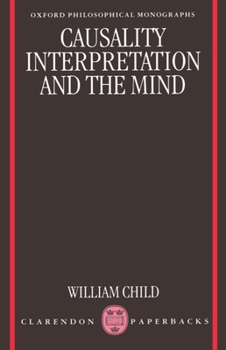 Paperback Causality, Interpretation, and the Mind Book