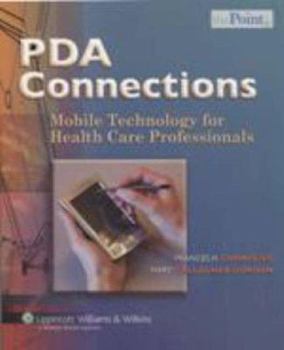 Paperback PDA Connections: Mobile Technology for Health Care Professionals Book