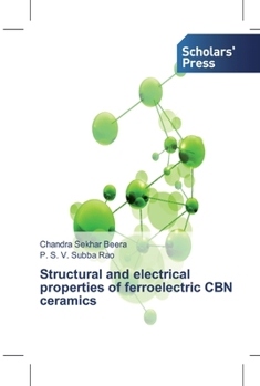 Paperback Structural and electrical properties of ferroelectric CBN ceramics Book