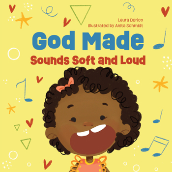 Board book God Made Sounds Soft and Loud: Volume 3 Book