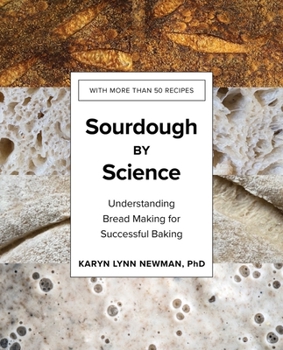 Hardcover Sourdough by Science: Understanding Bread Making for Successful Baking Book