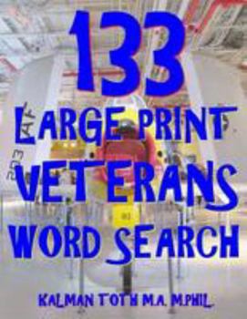 133 Large Print Veterans Word Search : 133 Extra Large Defense Themed Puzzles