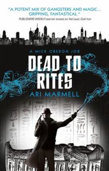 Dead to Rites - Book #3 of the Mick Oberon