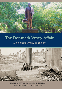 Hardcover The Denmark Vesey Affair: A Documentary History Book