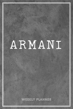 Armani Weekly Planner: To Do List Academic Schedule Logbook Appointment Notes Custom Personal Name School Supplies Time Management Grey Loft Cement Exposed Concrete Wall Gift