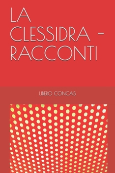 Paperback La Clessidra - Racconti [Italian] Book