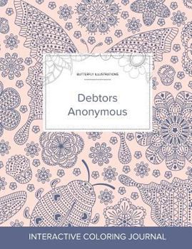 Paperback Adult Coloring Journal: Debtors Anonymous (Butterfly Illustrations, Ladybug) Book