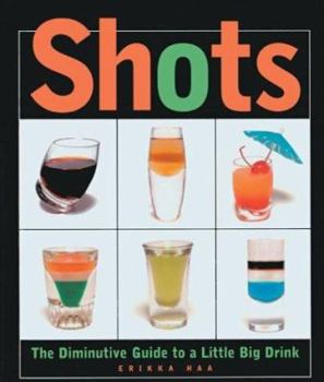 Paperback Shots: The Diminutive Guide to a Little Big Drink Book