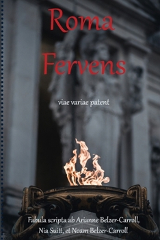 Paperback Roma Fervens: Viae Variae Patent [Latin] Book