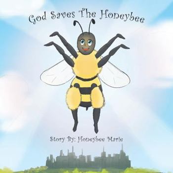 Paperback God Saves the Honeybee Book