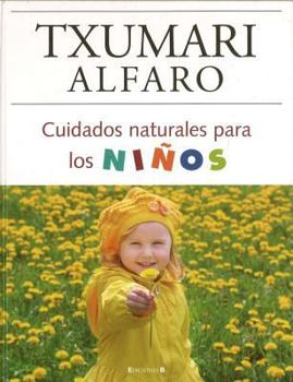 Hardcover Cuidados naturales para los niños (Spanish Edition) [Spanish] Book