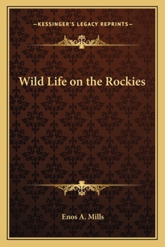 Paperback Wild Life on the Rockies Book