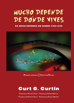Mucho depende de dónde vives / So Much Depends On Where You Live