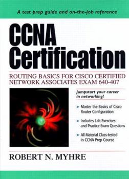 Hardcover CCNA Certification: Routing Basics for Cisco Certified Network Associates Exam 640-407 Book