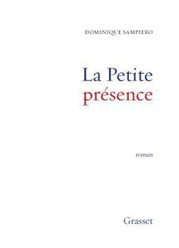 Paperback La Petite présence [French] Book