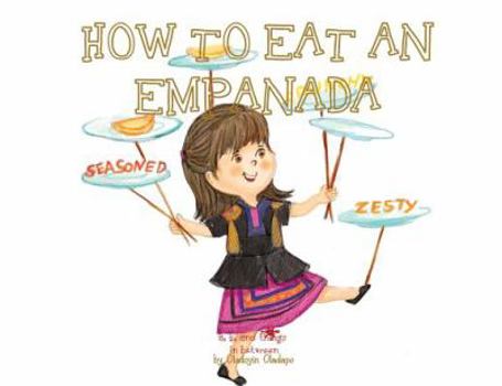 Paperback A, Z, and Things in Between: How to Eat an Empanada Book