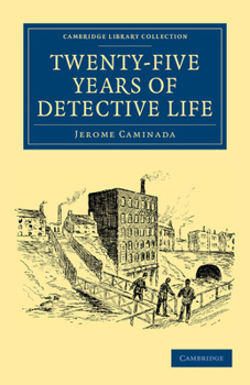 Paperback Twenty-Five Years of Detective Life Book