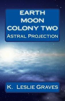 Paperback Earth Moon Colony Two: Dream Casters I Book