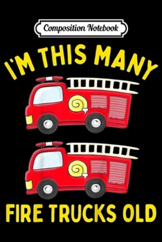 Composition Notebook: Kids Fire Truck 2nd Birthday Boy Toddler Firefighter  Journal/Notebook Blank Lined Ruled 6x9 100 Pages