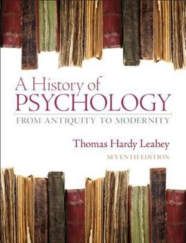 Hardcover A History of Psychology: From Antiquity to Modernity Book