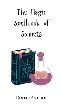 The Magic Spellbook of Sonnets