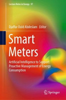 Hardcover Smart Meters: Artificial Intelligence to Support Proactive Management of Energy Consumption Book