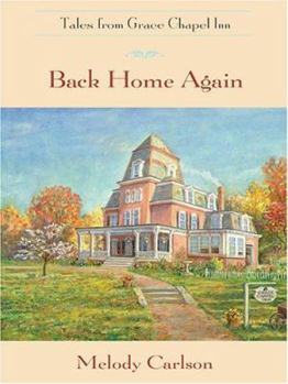 Hardcover Back Home Again (Tales from Grace Chapel Inn, Book 1) [Large Print] Book