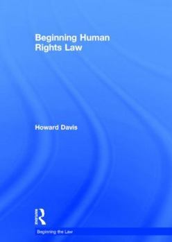 Hardcover Beginning Human Rights Law Book