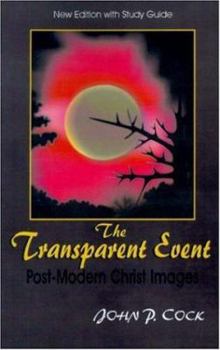 Paperback The Transparent Event: Post-Modern Christ Images Book