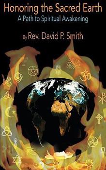 Paperback Honoring the Sacred Earth: A Path to Spiritual Awakening Book