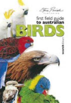 Paperback First Field Guide To Australian Birds Book