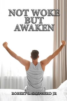 Paperback Not Woke But Awaken Book