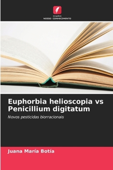 Paperback Euphorbia helioscopia vs Penicillium digitatum [Portuguese] Book