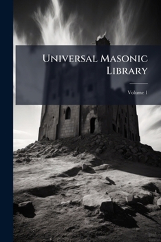 Paperback Universal Masonic Library; Volume 1 [Large Print] Book