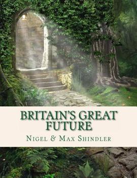 Paperback Britain's Great Future Book