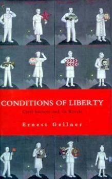 Hardcover Conditions of Liberty: Civil Society and Its Rivals Book