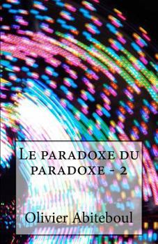 Paperback Le paradoxe du paradoxe: 2. Le sens du paradoxe [French] Book