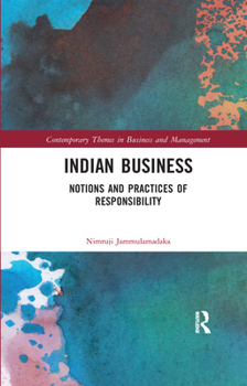 Paperback Indian Business: Notions and Practices of Responsibility Book