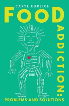 Paperback Food Addiction: Problems and Solutions: A Behavioral Approach to Weight Loss Book