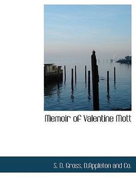 Paperback Memoir of Valentine Mott Book