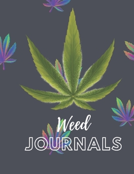 Marijuana Weed Lovers Notebook: 8.5X11 Wide Ruled Notebook Vol 35