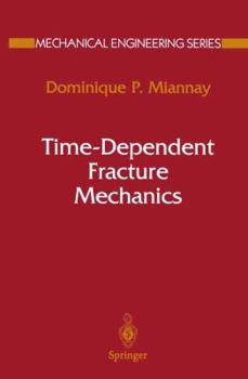 Hardcover Time-Dependent Fracture Mechanics Book