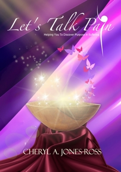 Paperback Let's Talk Pain: Helping You To Discover Purpose In Sufferings Book
