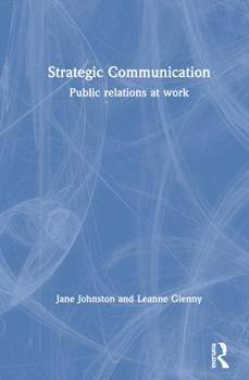 Hardcover Strategic Communication: Public Relations at Work Book