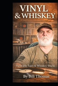 Paperback Vinyl & Whiskey: Where the Needle Drops and the World Slows Down Book