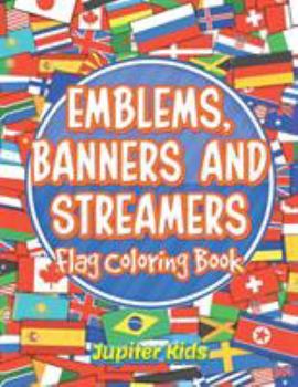 Paperback Emblems, Banners and Streamers: Flag Coloring Book