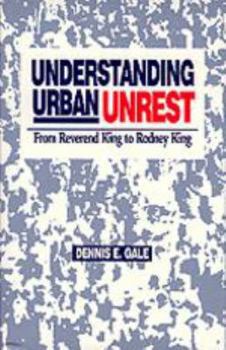 Hardcover Understanding Urban Unrest: From Reverend King to Rodney King Book