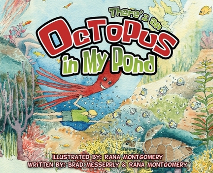 There's an Octopus in My Pond